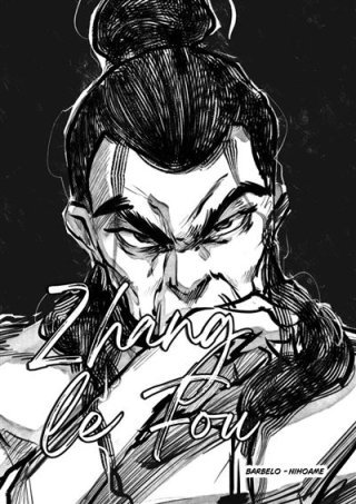 Zhang le Fou – Par Radu Bikir & Cherati - Autoédition