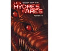 Les Hydres d'Arès T1 : L'Afridienne - par Corbeyran, Moreno, Sentenac - Delcourt 