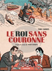 Le Roi sans couronne - Par Toni Carbos d'après Javier Cosnava - Ed. Sarbacane