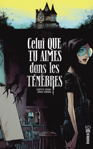 Celui que tu aimes dans les ténèbres - Par Skottie Young & Jorge Corona - Urban Comics