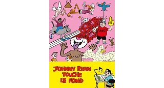 "Johnny Ryan touche le fond"... et nous entraîne avec lui