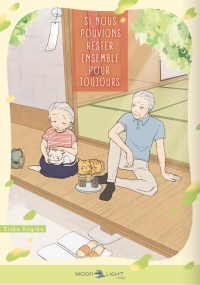 Si nous pouvions rester ensemble pour toujours - Par Erika Kogiku - Éd. Delcourt