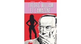 Fredric, William et l'Amazone - Jean-Marc Lainé & Thierry Olivier - Comix Buro, Glénat