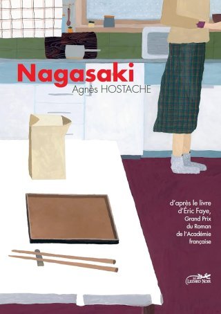 Nagasaki - Par Agnès Hostache et Le Tigre des neiges T.4 - Par Akiko Higashimura - Le Lézard Noir