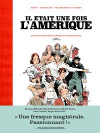 Une formidable histoire de la littérature américaine en BD, ça existe ? Mais oui, et c'est top !