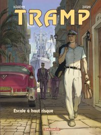Tramp T. 14, Escale à haut risque – Par Kraehn & Zaghi – Ed. Dargaud