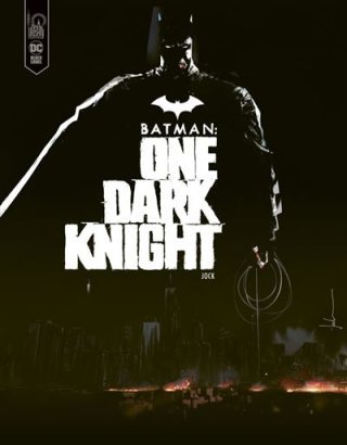 Batman : One Dark Knight - par Jock - Urban Comics