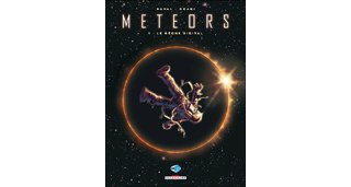 Meteors - T1 : Le Règne digital - Par Duval & Okagi - Delcourt