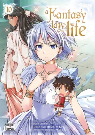 A Fantasy Lazy Life T. 9 & T. 10 - Par Tsunehiko Watanabe & Neko Hinetsuki - Delcourt/Tonkam