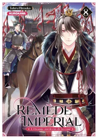 Remède impérial T. 8, l'étrange médecin de la cour - Par Tohru Himuka – Éd. Kurokawa