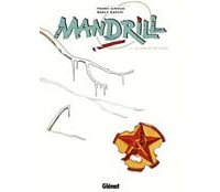 Mandrill - T6 : Le Cheval de Troie - Giroud et Baruti - Glénat, collection Bulle Noire.