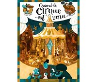 Lupano, Fert & Les Enfants gâtés nous emmènent au cirque