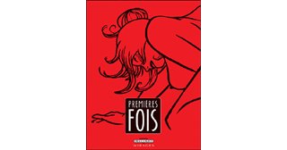 Premières fois - par Sibylline et 10 auteurs - Delcourt