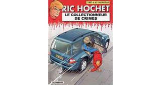« Ric Hochet : Le Collectionneur de Crimes » d'A-P. Duchâteau et Tibet - Lombard.