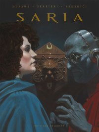 Saria (intégrale) - Par Dufaux, Federici & Serpieri - Delcourt