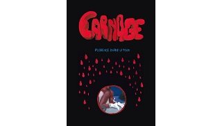 "Carnage" de Florence Dupré la Tour (Mauvaise Foi) : de la pornographie aux tréfonds de l'âme