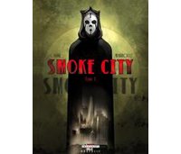 Smoke City – T1 – par Mariolle & Carré - Delcourt