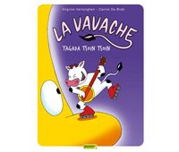 La Vavache – T2 : Tagada Tsoin Tsoin – Par Virginie Vertonghen & Carine De Brab - Dupuis