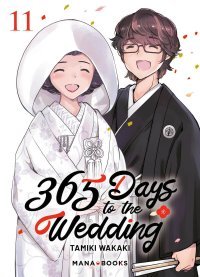 365 Days to the Wedding T. 11 - Par Tamiki Wakaki - Éd. Mana Books