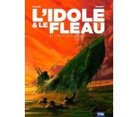 L'Idole et le fléau – T2 : Opération Ruthless – Par Bollée & Kordey – 12Bis