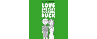 Love and that fucking duck - Par Gilles Rochier - Editions du Groinge