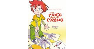 Des mots dans les mains – par Gourdon & Fouchier - Delcourt