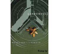 Genetiks - 1ère partie - Par Marazano & Ponzio - Futuropolis