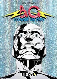 "B.0, comme un dieu" : entrée réussie d'Ugo Bienvenu dans la collection BD Cul des Requins Marteaux