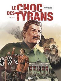 Le Choc des Tyrans T. 1 /3 - Par Michaël Prazan et Gabriel Andrade - Ed. Glénat