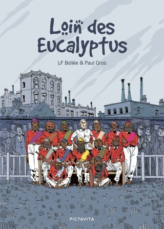 Loin des eucalyptus - Par LF Bollée et Paul Gros - Pictavita