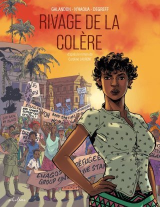Rivage de la colère - Par Galandon, N'Haoua et Degreff d'après Laurent - Éditions Philéas