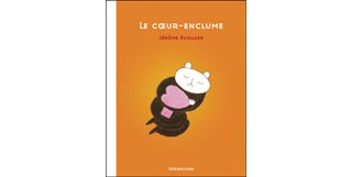Le coeur-enclume - Par Jérôme Ruillier - Sarbacane
