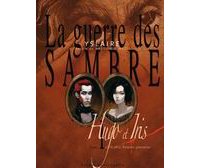 La Guerre des Sambre : "Hugo et Iris" T1 par Yslaire, Bastide & Mézil - Futuropolis & Glénat