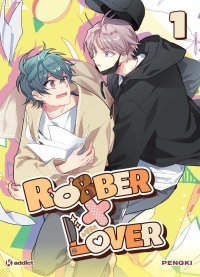 Robber x Lover : tomber amoureux de son cambrioleur