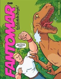 Fantomar - Le Fils de la jungle ! T. 1 - Par Gad – Fluide Glacial