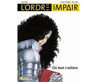 L'ordre Impair, tome 5 : Où tout s'achève - Par Rudi Miel, Christina Cuadra & Paul Teng - Le Lombard