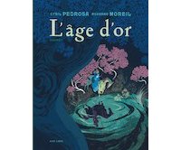 L'âge d'or est le Lauréat du Prix Landerneau BD 2018