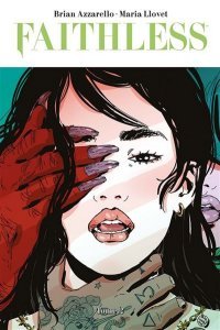 Faithless T. 2 – Par Brian Azzarello & Maria Llovet – Panini Comics