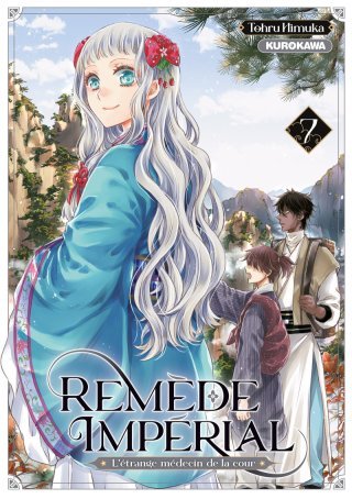 Remède impérial T.7, l'étrange médecin de la cour - Par Tohru Himuka – Éd. Kurokawa