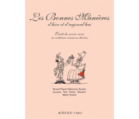 Les bonnes manières d'hier et d'aujourd'hui - collectif - Actes Sud/l'AN 2