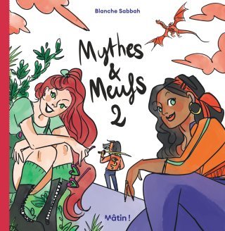 Mythes et meufs T. 2 - Par Blanche Sabbah - Ed. Dargaud