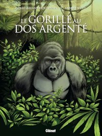 Le Gorille au dos argenté - Par Saint-Dizier & Mutti - Glénat