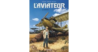 L'Aviateur T. 1, L'Envol - Par Jean-Charles Kraehn, Erik Arnoux & Chrys Millien - Dargaud