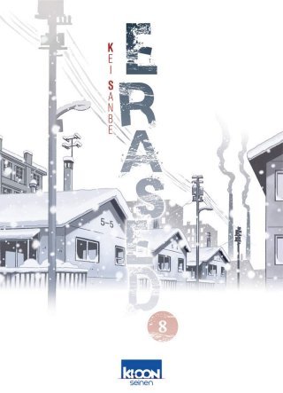Erased T8 - Par Kei Sanbe - Ki-oon