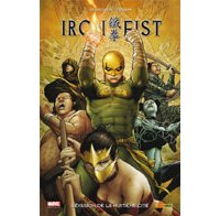 Iron Fist T 5 : « L'évasion de la huitième cité » - Par D. Swierczynski & T. Foreman – Panini Comics
