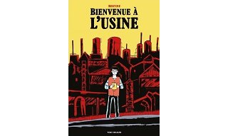 "Bienvenue à l'usine" (Vide Cocagne) : Bastien Bertine dessine le cœur de l'industrie