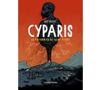 Cyparis, le prisonnier de Saint-Pierre - Par Lucas Vallerie - La Boîte à Bulles