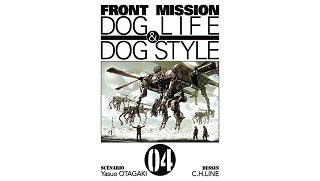 Front Mission : Dog Life & Dog Style, T4 - Otagaki & Line - Ki-Oon