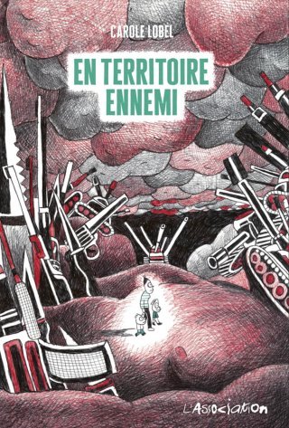 En Territoire ennemi de Carole Lobel, un récit édifiant sur la toxicité du virilisme 