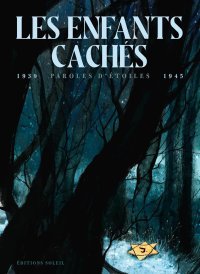 Les Enfants cachés 1939-1945 – Par collectif– Editions Soleil